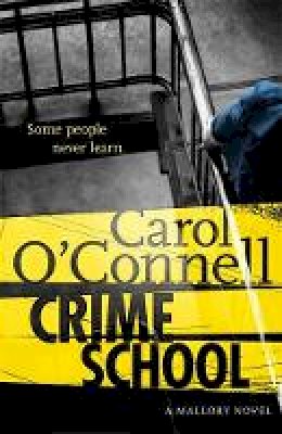 Carol O'Connell - Crime School - 9781472212931 - V9781472212931