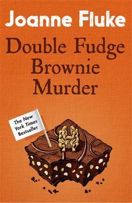 Joanne Fluke - Double Fudge Brownie Murder (Hannah Swensen Mysteries, Book 18): A captivatingly cosy murder mystery - 9781472221438 - V9781472221438