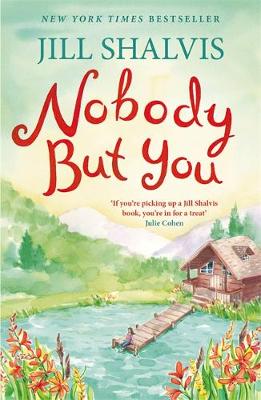 Jill Shalvis - Nobody But You: Cedar Ridge 3 - 9781472223043 - V9781472223043