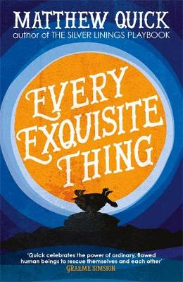 Matthew Quick - Every Exquisite Thing - 9781472229571 - V9781472229571