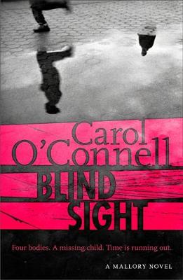 Carol O'Connell - Blind Sight: Kathy Mallory 12 - 9781472237880 - V9781472237880