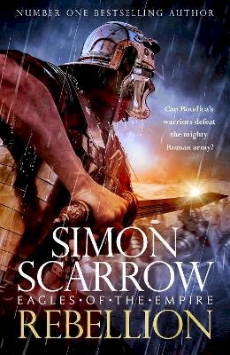 Simon Scarrow - Rebellion (Eagles of Empire 22) - 9781472287083 - 9781472287083