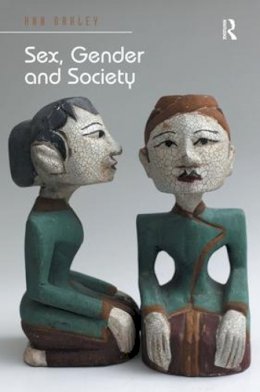 Ann Oakley - Sex, Gender and Society - 9781472453532 - V9781472453532