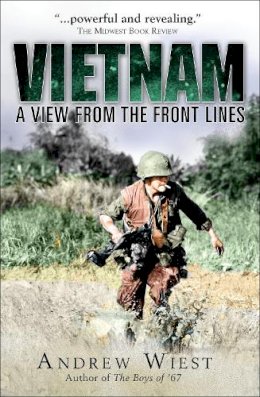 Andrew Wiest - Vietnam: A View from the Front Lines - 9781472807694 - V9781472807694