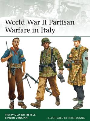 Pier Paolo Battistelli - World War II Partisan Warfare in Italy - 9781472808936 - V9781472808936