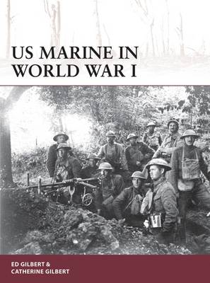 Ed Gilbert - US Marine in World War I - 9781472813879 - V9781472813879