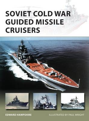 Edward Hampshire - Soviet Cold War Guided Missile Cruisers - 9781472817402 - V9781472817402