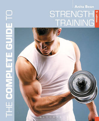 Anita Bean - The Complete Guide to Strength Training 5th edition - 9781472910653 - V9781472910653