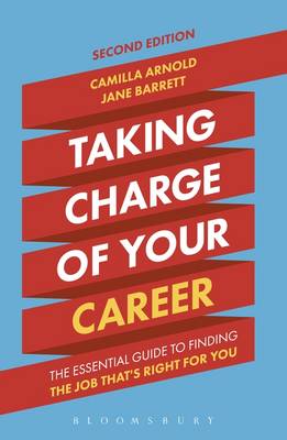 Camilla Arnold - Taking Charge of Your Career: The Essential Guide to Finding the Job That´s Right for You - 9781472929921 - V9781472929921