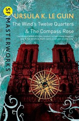 Ursula K. Leguin - The Wind´s Twelve Quarters and The Compass Rose - 9781473205765 - V9781473205765