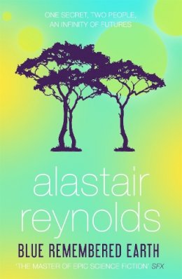 Alastair Reynolds - Blue Remembered Earth - 9781473209312 - V9781473209312