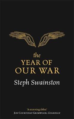 Steph Swainston - The Year of Our War - 9781473221840 - V9781473221840