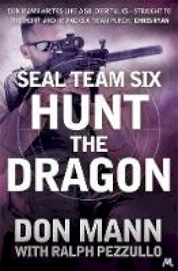 Ralph Pezzullo - SEAL Team Six Book 6: Hunt the Dragon - 9781473603196 - V9781473603196