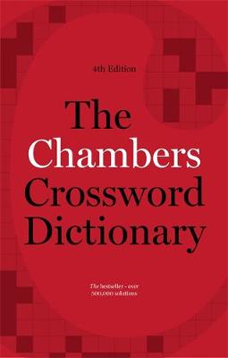 Martin (Ed.) Manser - The Chambers Crossword Dictionary, 4th Edition - 9781473608412 - V9781473608412