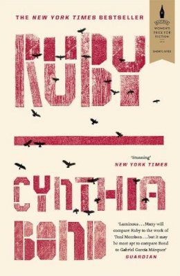 Cynthia Bond - Ruby: Shortlisted for the Baileys Women´s Prize for Fiction 2016 - 9781473620513 - V9781473620513