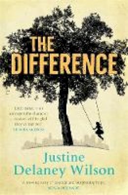 Justine Delaney Wilson - The Difference - 9781473625884 - V9781473625884