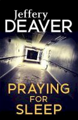 Jeffery Deaver - Praying for Sleep - 9781473631939 - V9781473631939