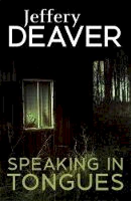 Jeffery Deaver - Speaking in Tongues - 9781473631946 - V9781473631946