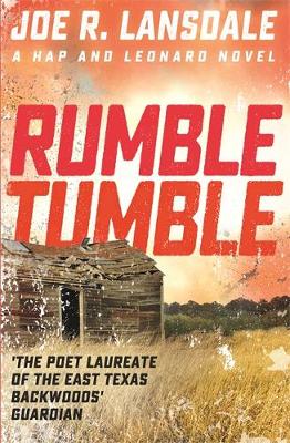 Joe R. Lansdale - Rumble Tumble: Hap and Leonard Book 5 - 9781473633568 - V9781473633568