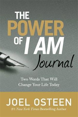 Joel Osteen - The Power Of I Am Journal: Two Words That Will Change Your Life Today - 9781473637399 - V9781473637399