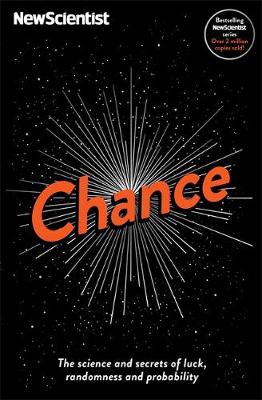 New Scientist - Chance: The science and secrets of luck, randomness and probability - 9781473642645 - V9781473642645