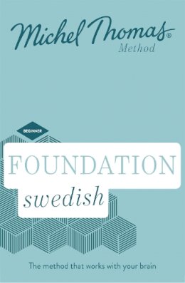 Roger Nyborg - Foundation Swedish (Learn Swedish with the Michel Thomas Method): Beginner Swedish Audio Course - 9781473665484 - V9781473665484