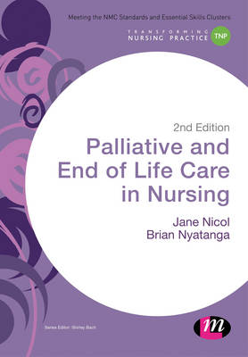 Jane Nicol - Palliative and End of Life Care in Nursing - 9781473957282 - V9781473957282