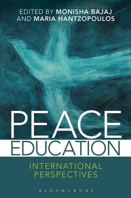 Monisha Bajaj - Peace Education: International Perspectives - 9781474233699 - V9781474233699