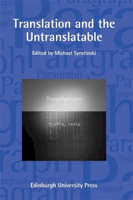 Michael Syrotinski - Translation and the Untranslatable: Paragraph Volume 38, Number 2 - 9781474406673 - V9781474406673