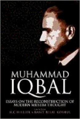 Chad Hillier - Muhammad Iqbal: Essays on the Reconstruction of Modern Muslim Thought - 9781474424172 - V9781474424172