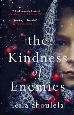 Leila Aboulela - The Kindness of Enemies - 9781474600927 - V9781474600927