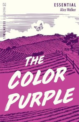 Alice Walker - The Color Purple: Hachette Essentials - 9781474612944 - V9781474612944