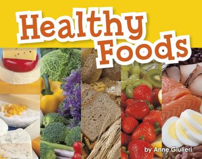 Anne Giulieri - Healthy Foods - 9781474730037 - V9781474730037