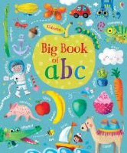 Felicity Brooks - Big Book of ABC - 9781474937214 - 9781474937214