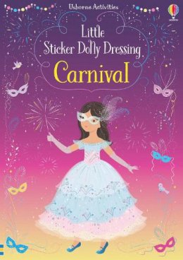 Usborne Publishing Ltd - Little Sticker Dolly Dressing Carnival - 9781474981170 - 9781474981170