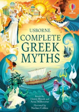 Henry Brook - Complete Greek Myths: An Illustrated Book of Greek Myths - 9781474986441 - 9781474986441