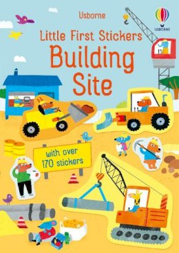 Usborne Publishing Ltd - Little First Stickers Building Site - 9781474986533 - 9781474986533