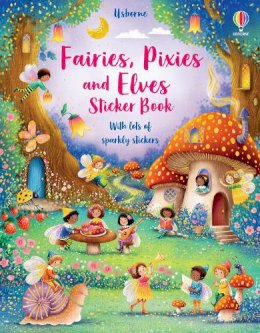 Usborne Publishing - Fairies, Pixies and Elves Sticker Book - 9781474989794 - 9781474989794