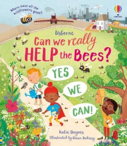 Katie Daynes - Can we really help the bees? - 9781474997621 - V9781474997621