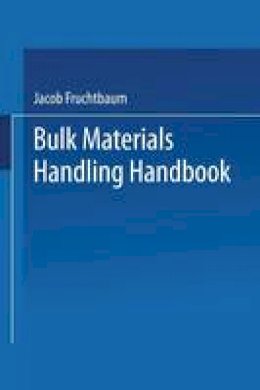 Jacob Fruchtbaum - Bulk Materials Handling Handbook - 9781475746976 - V9781475746976