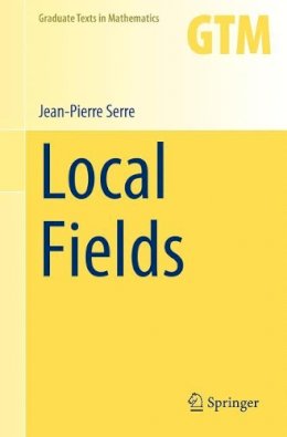 Jean-Pierre Serre - Local Fields - 9781475756753 - V9781475756753