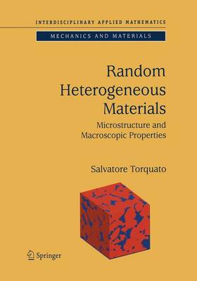 Salvatore Torquato - Random Heterogeneous Materials: Microstructure and Macroscopic Properties - 9781475763577 - V9781475763577