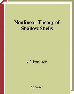 Iosif Izrailevich Vorovich - Nonlinear Theory of Shallow Shells - 9781475772883 - V9781475772883