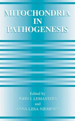 John J. Lemasters (Ed.) - Mitochondria in Pathogenesis - 9781475786958 - V9781475786958