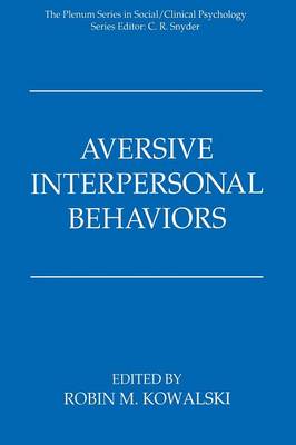 Robin M. Kowalski (Ed.) - Aversive Interpersonal Behaviors - 9781475793567 - V9781475793567