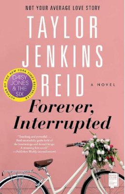 Taylor Jenkins Reid - Forever, Interrupted: A Novel - 9781476712826 - V9781476712826