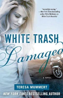 Teresa Mummert - White Trash Damaged - 9781476732084 - V9781476732084