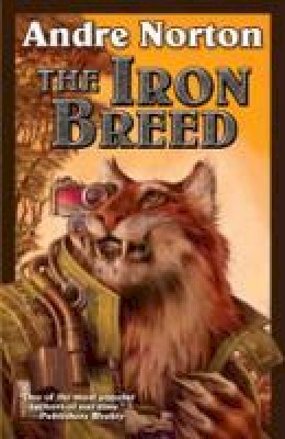 Andre Norton - The Iron Breed - 9781476736198 - V9781476736198