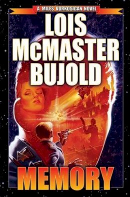 Lois McMaster Bujold - Memory (Vorkosigan Saga) - 9781476736730 - V9781476736730