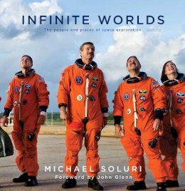 Michael Soluri - Infinite Worlds - 9781476738321 - V9781476738321